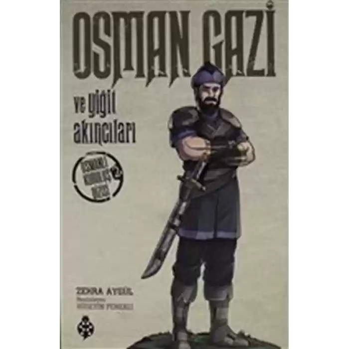 Osman Gazi Ve Yiğit Akıncıları