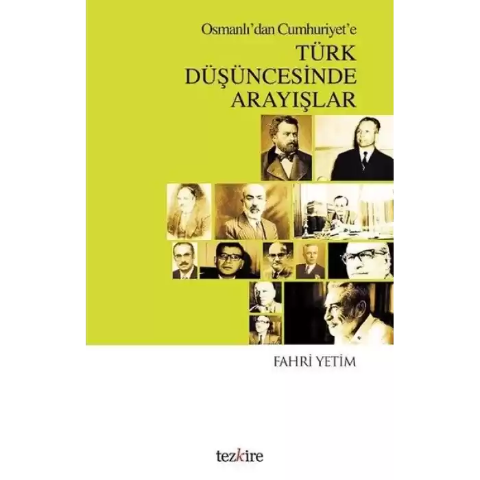Osmanlıdan Cumhuriyete Türk Düşüncesinde Arayışlar