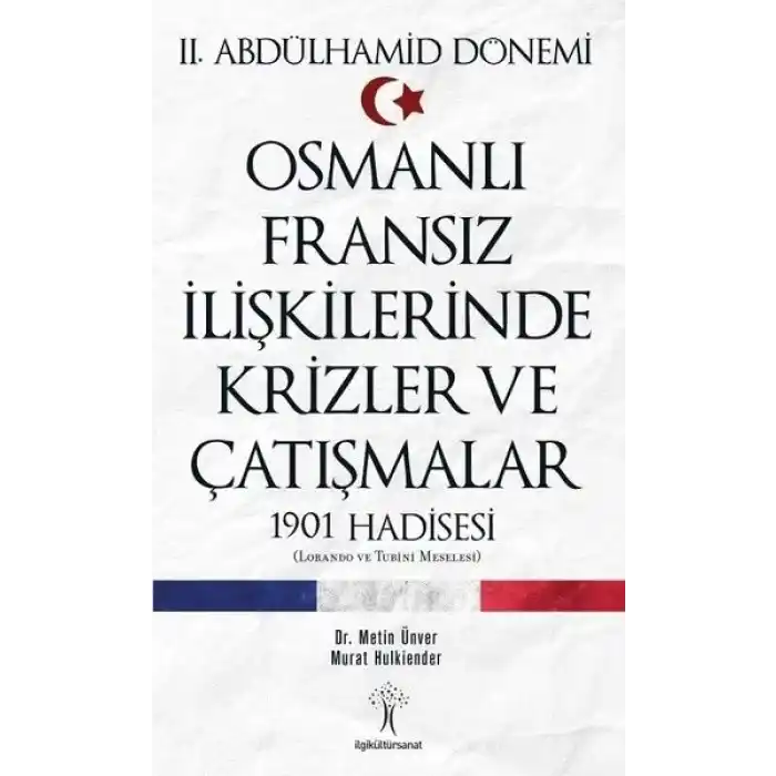 Osmanlı Fransız İlişkilerinde Krizler ve Çatışmalar-1901 Hadisesi