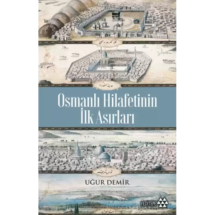 Osmanlı Hilafetinin İlk Asırları