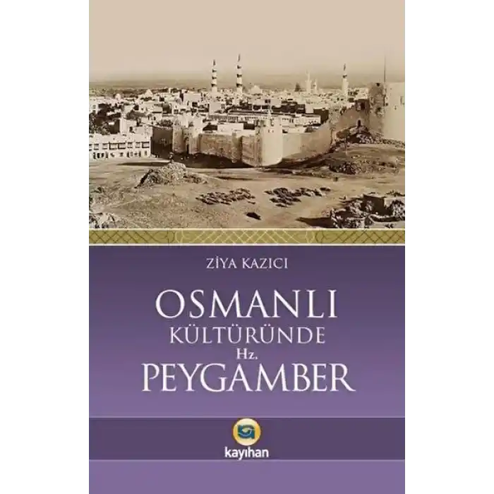 Osmanlı Kültüründe Hz. Peygamber
