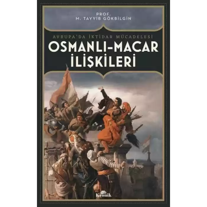 Osmanlı-Macar İlişkiler Avrupa’da İktidar Mücadelesi
