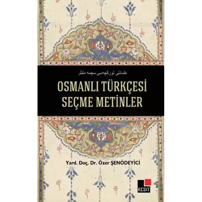 Osmanlı Türkçesi Seçme Metinler