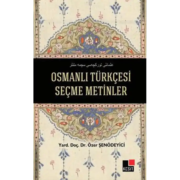 Osmanlı Türkçesi Seçme Metinler