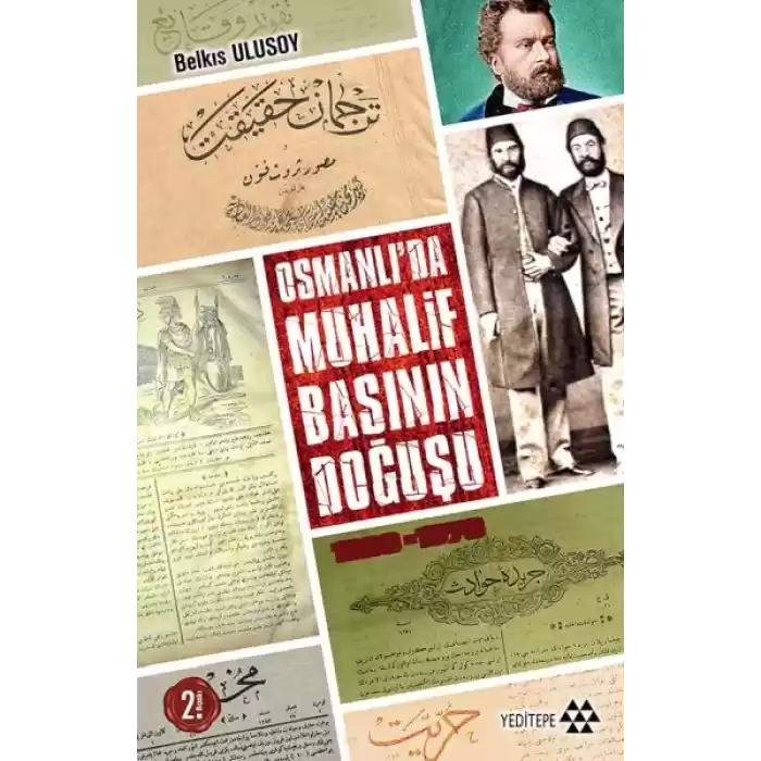 Osmanlıda Muhalif Basının Doğuşu 1828 - 1878