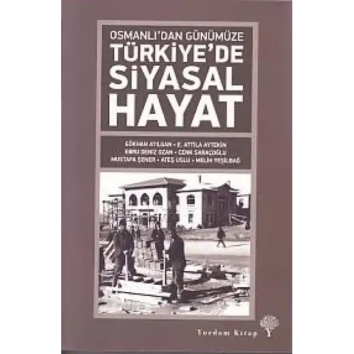 Osmanlıdan Günümüze Türkiyede Siyasal Hayat