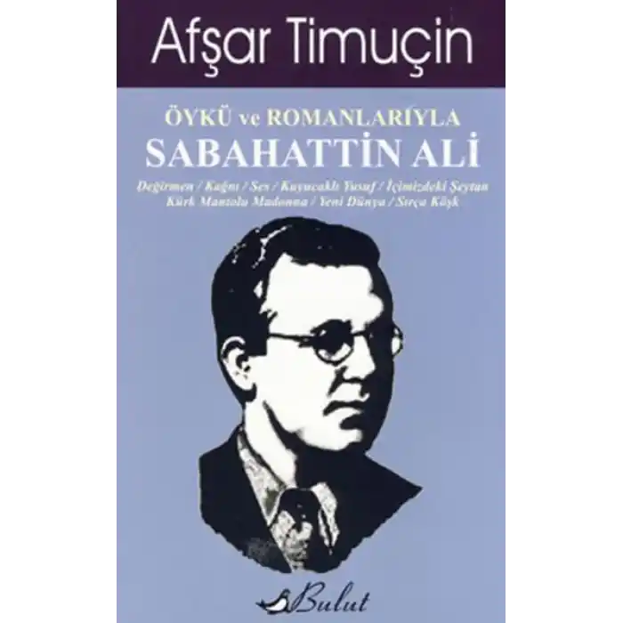 Öykü ve Romanlarıyla Sabahattin Ali