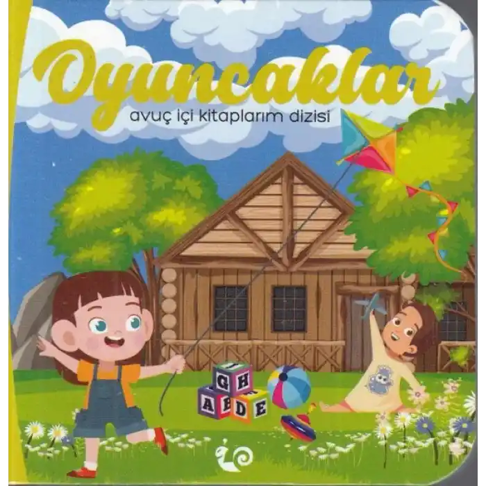 Oyuncaklar - Avuç İçi Kitaplarım Dizisi