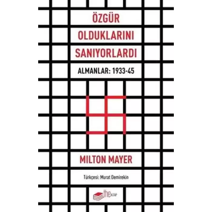 Özgür Olduklarını Sanıyorlardı - Almanlar 1933 - 45