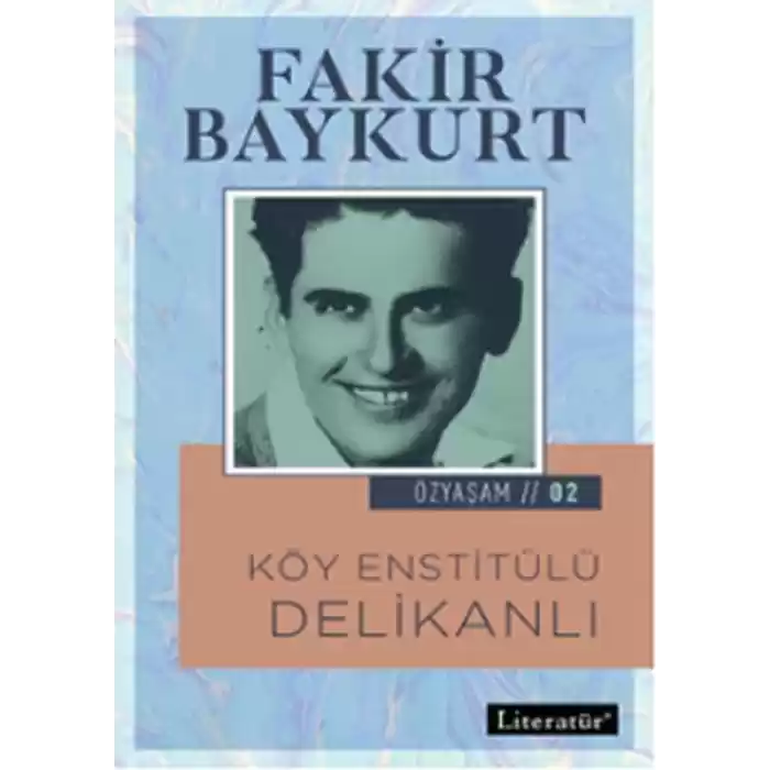 Özyaşam 2 - Köy Enstitülü Delikanlı