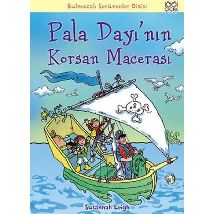 Pala Dayının Korsan Macerası / Bulmacalı Serüvenler Dizisi