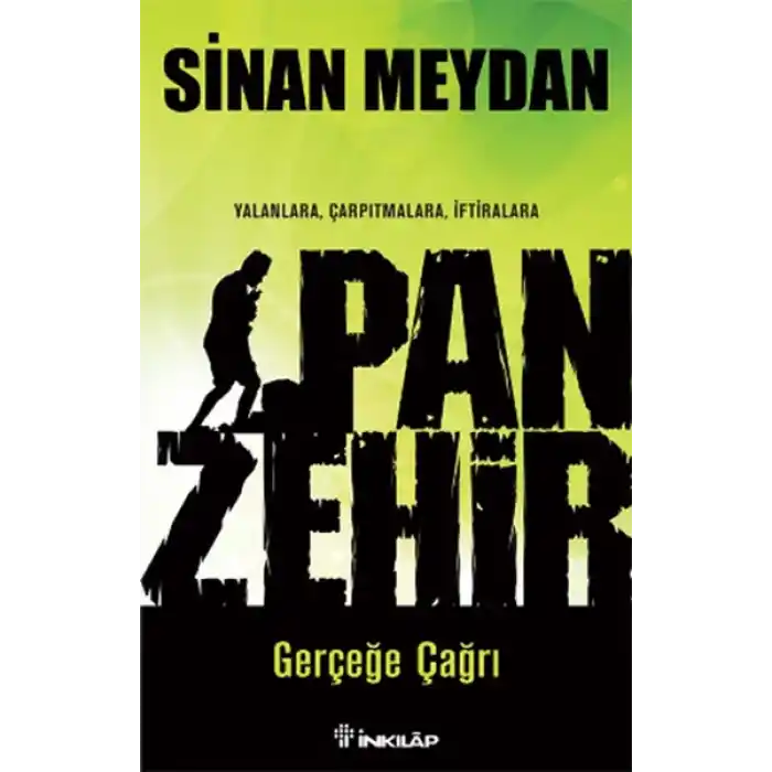 Panzehir Gerçeğe Çağrı