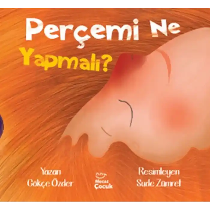 Perçemi Ne Yapmalı ?