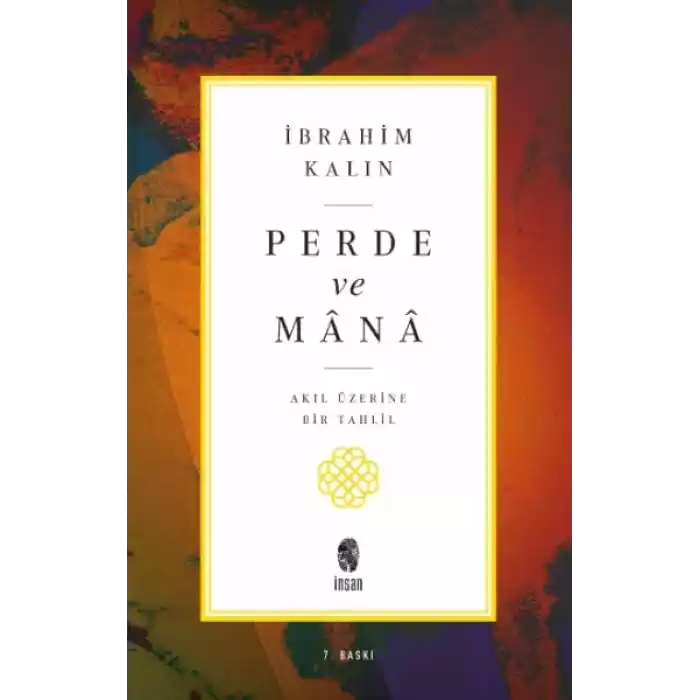 Perde ve Mana - Akıl Üzerine Bir Tahlil