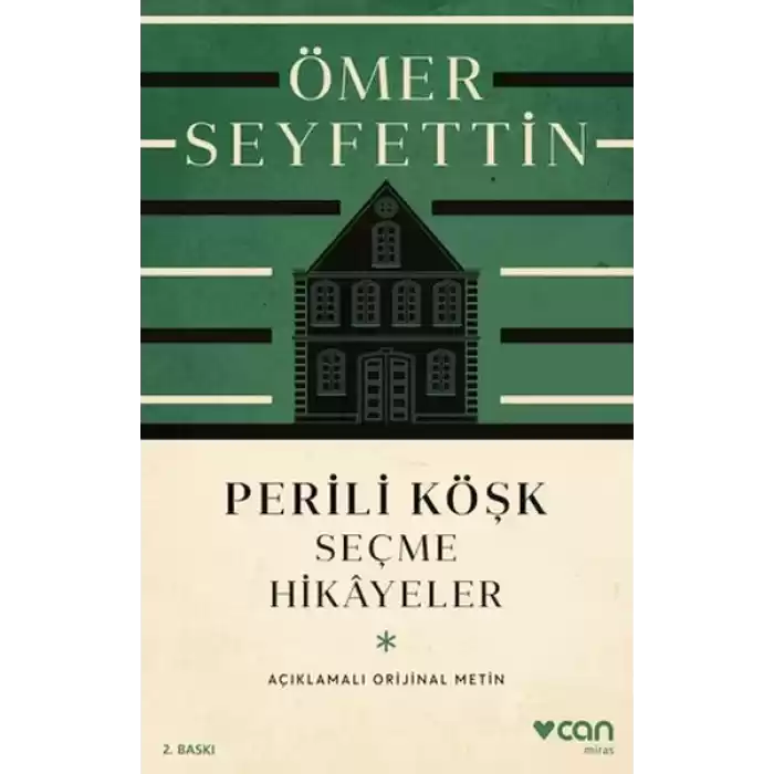 Perili Köşk ve Seçme Hikayeler (Açıklamalı Orijinal Metin)