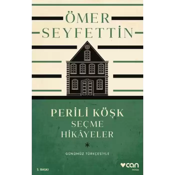 Perili Köşk ve Seçme Hikayeler (Günümüz Türkçesiyle)