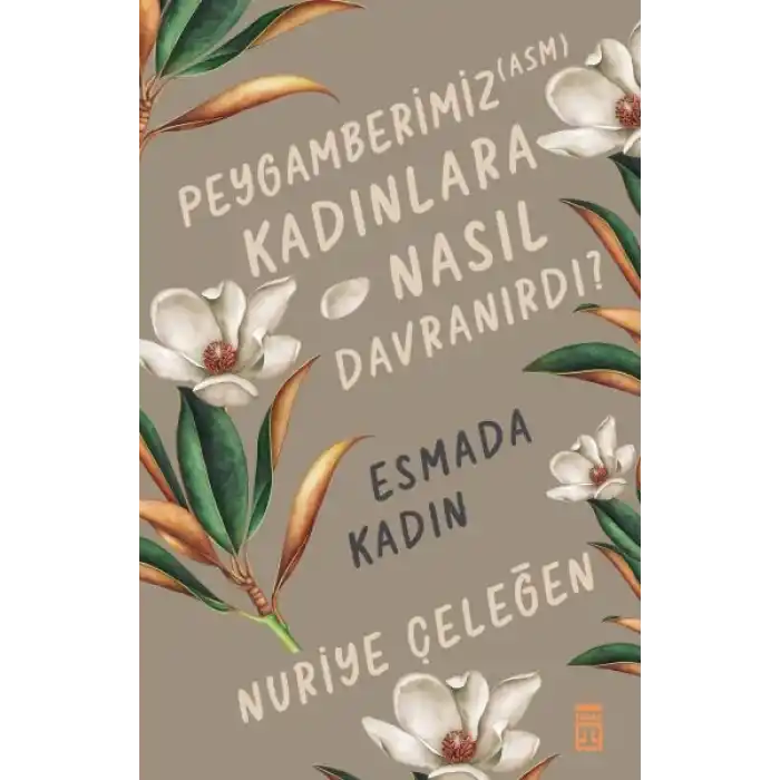 Peygamberimiz (asm) Kadınlara Nasıl Davranırdı?