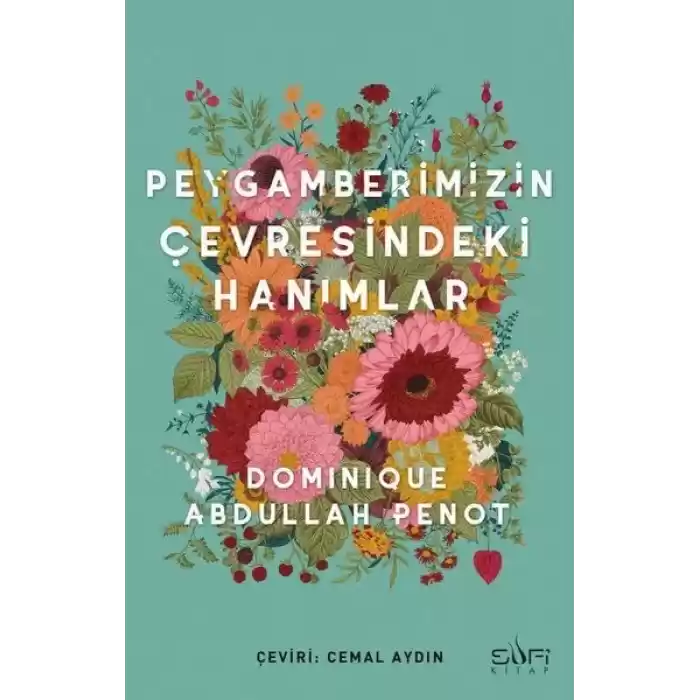 Peygamberimizin Çevresindeki Hanımlar