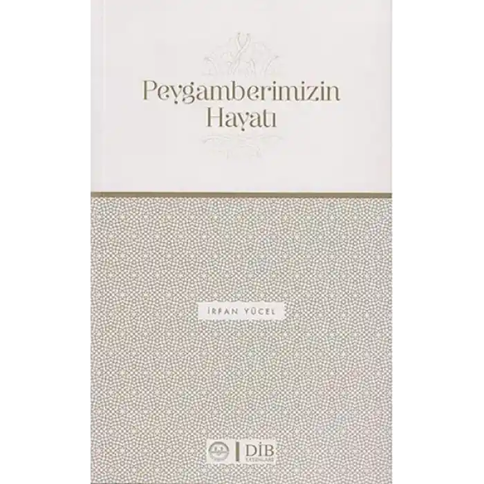 Peygamberimizin Hayatı