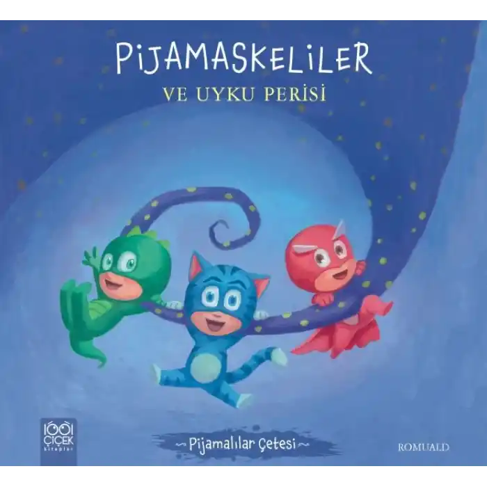Pijamalılar Çetesi - Pijamaskeliler ve Uyku Perisi