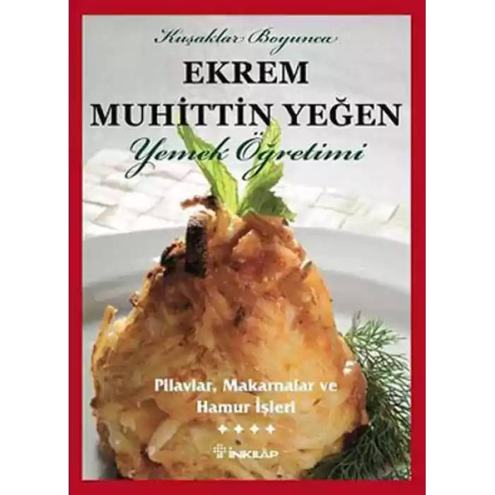 Pilavlar, Makarnalar ve Hamur İşleri (Cilt 4)