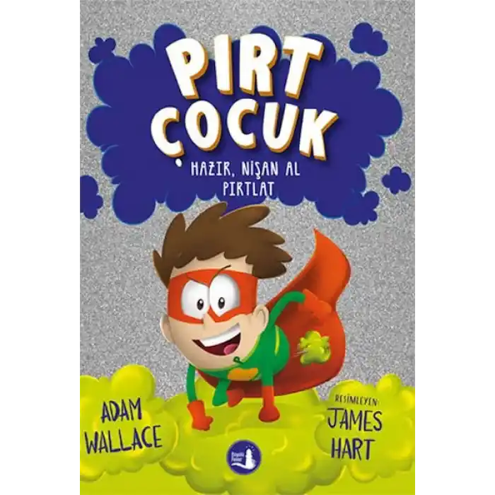 Pırt Çocuk 2  - Hazır, Nişan Al Fırlat