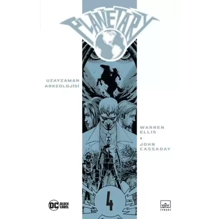 Planetary cilt 4: Uzayzaman Arkeolojisi