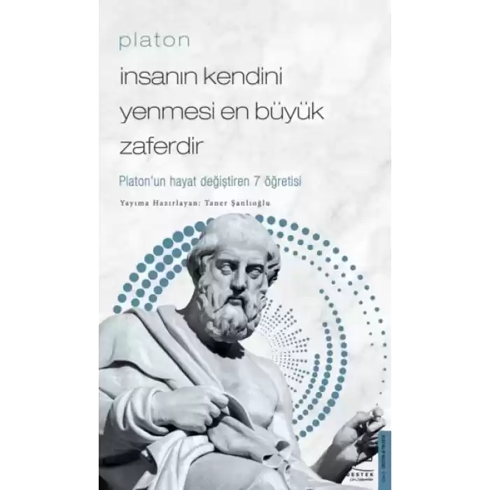 Platon - İnsanın Kendini Yenmesi En Büyük Zaferdir - Platon’un Hayat Değiştiren 7 Öğretis