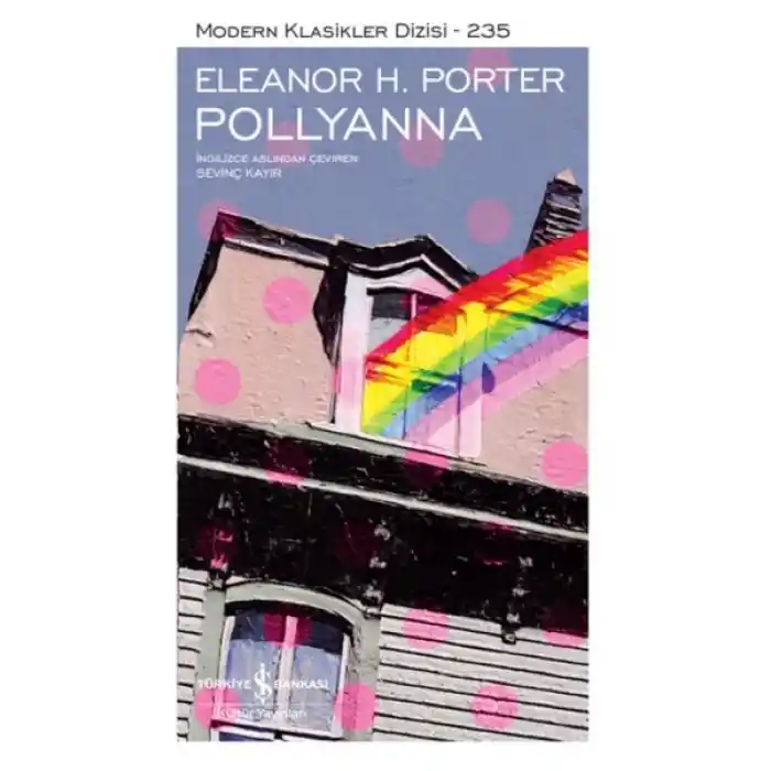 Pollyanna - Modern Klasikler Dizisi (Ciltli)