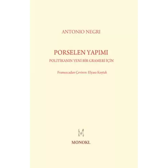 Porselen Yapımı  Politikanın Yeni Bir Grameri İçin