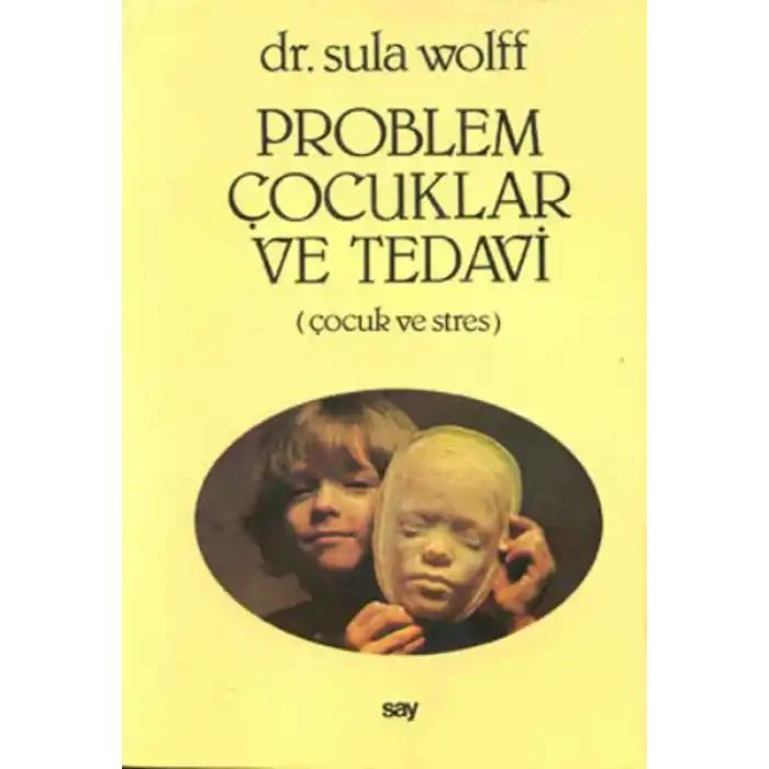 Problem Çocuklar ve Tedavi