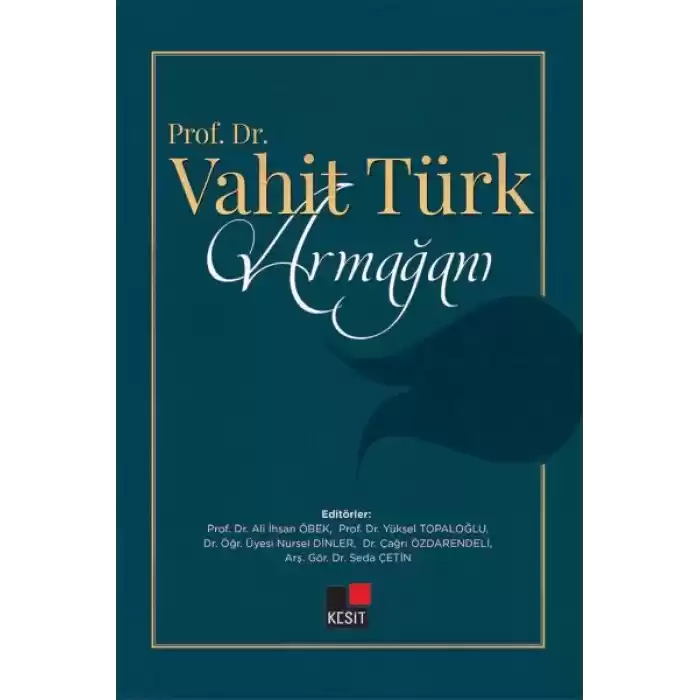 Prof. Dr. Vahit Türk Armağanı