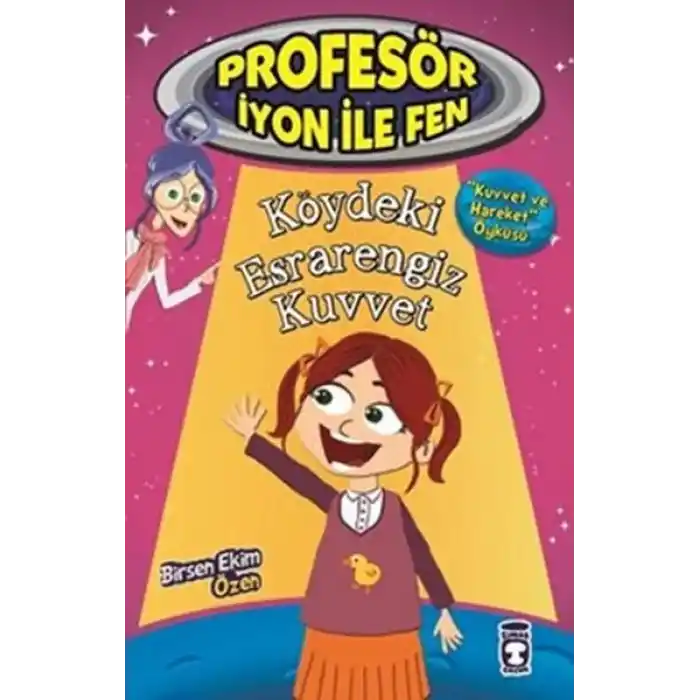 Profesör İyon İle Fen - Köydeki Esrarengiz Kuvvet