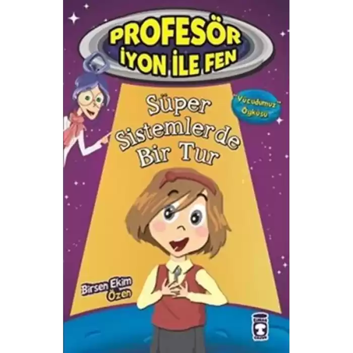 Profesör İyon İle Fen - Süper Sistemlerde Bir Tur