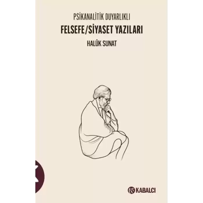 Psikanalitik Duyarlıklı Felsefe/Siyaset Yazıları