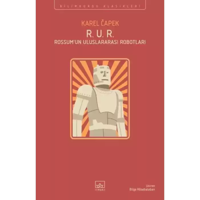 R. U. R. - Rossum’un Uluslararası Robotları