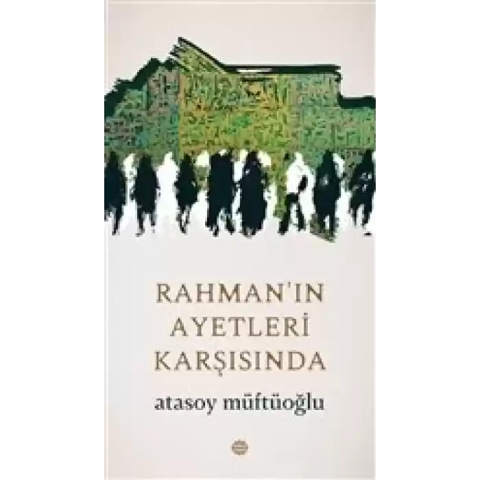 Rahmanın Ayetleri Karşısında