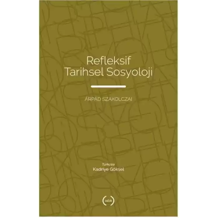 Refleksif Tarihsel Sosyoloji