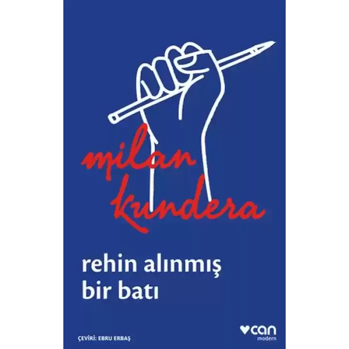 Rehin Alınmış Bir Batı: Ya da Orta Avrupanın Trajedisi