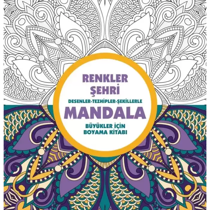 Renkler Şehri - Mandala (Büyükler İçin Boyama)