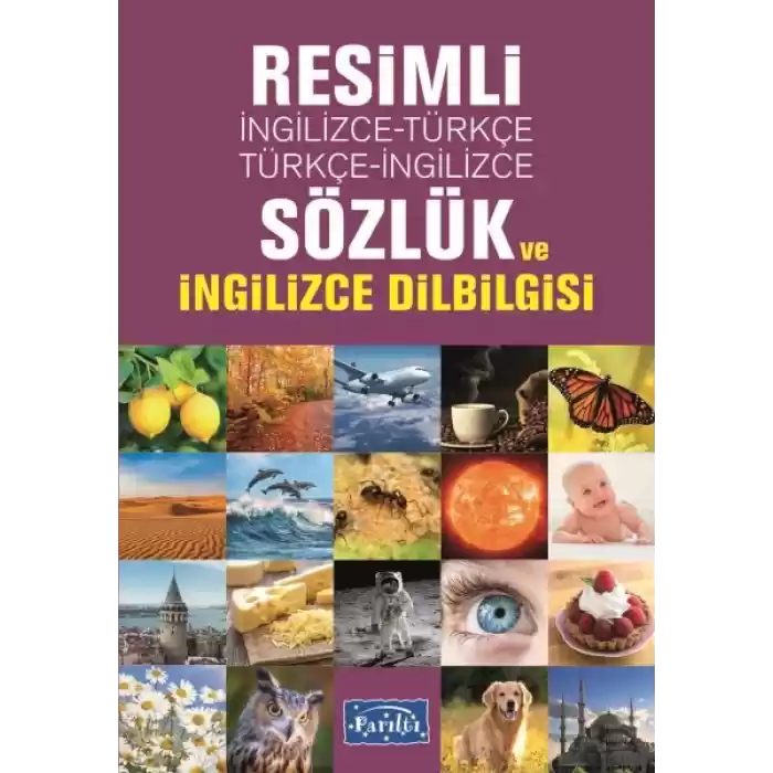 Resimli İngilizce-Türkçe / Türkçe-İngilizce Sözlük Ve İngilizce Dilbilgisi