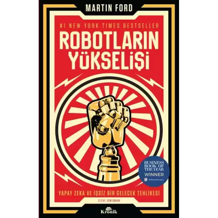 Robotların Yükselişi - Yapay Zeka ve İşsiz Bir Gelecek Tehlikesi