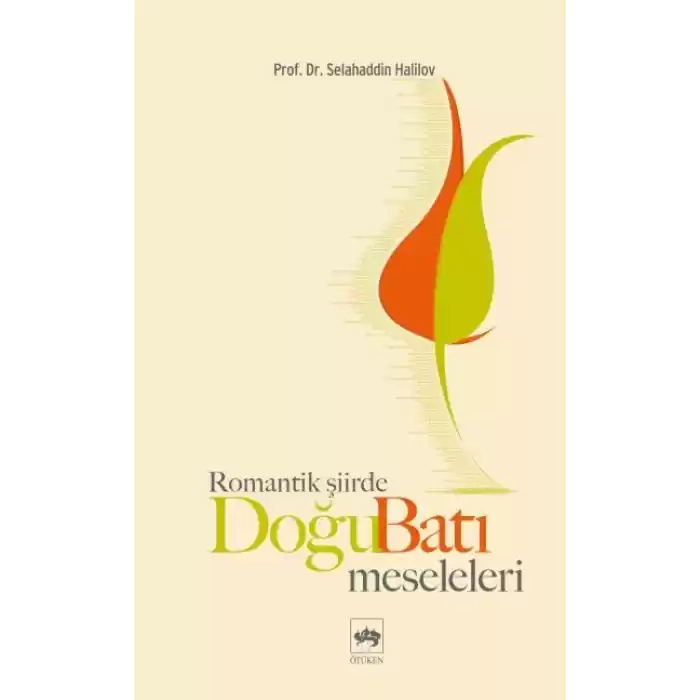 Romantik Şiirde Doğu Batı Meseleleri