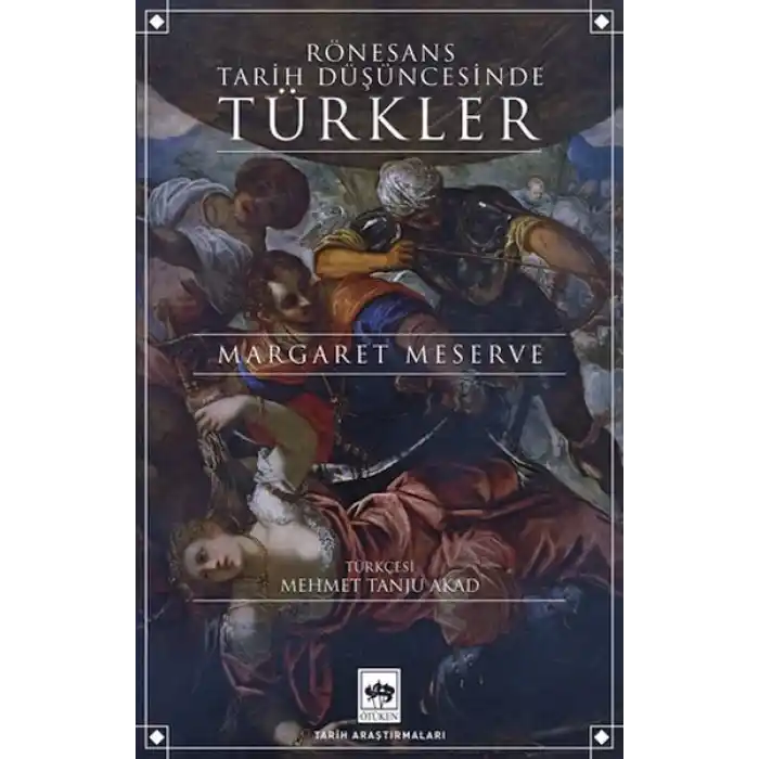 Rönesans Tarih Düşüncesinde Türkler