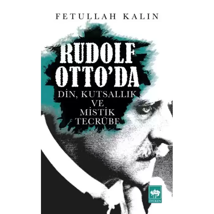 Rudolf Ottoda Din, Kutsallık ve Mistik Tecrübe