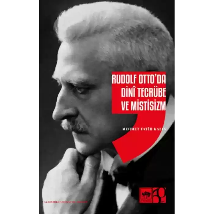 Rudolf Ottoda Dini Tecrübe ve Mistisizm