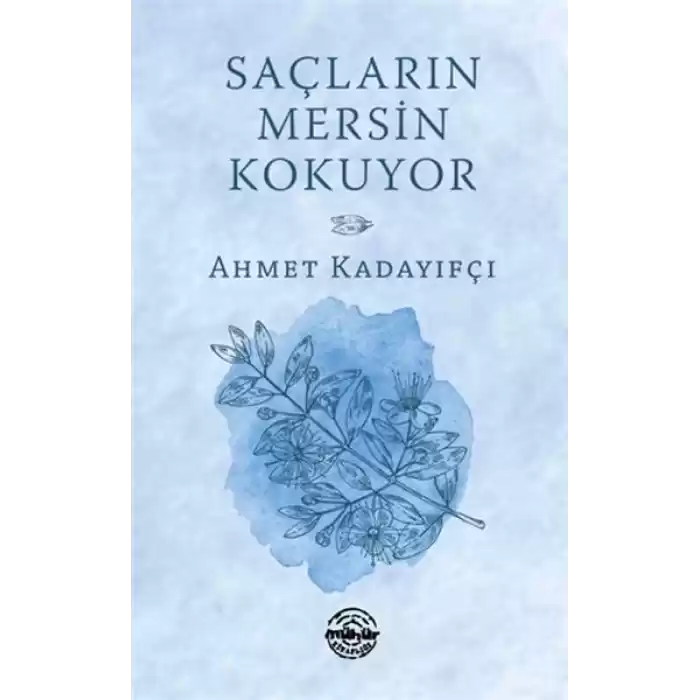 Saçların Mersin Kokuyor