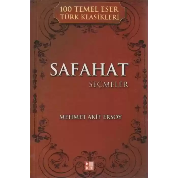 Safahat Seçmeler / 100 Temel Eser Türk Klasikleri
