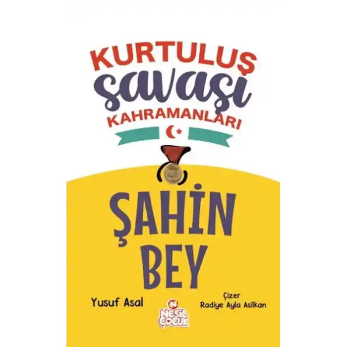 Şahin Bey - Kurtuluş Savaşı Kahramanları