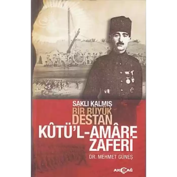 Saklı Kalmış Bir Destan Kutül-Amare Zaferi
